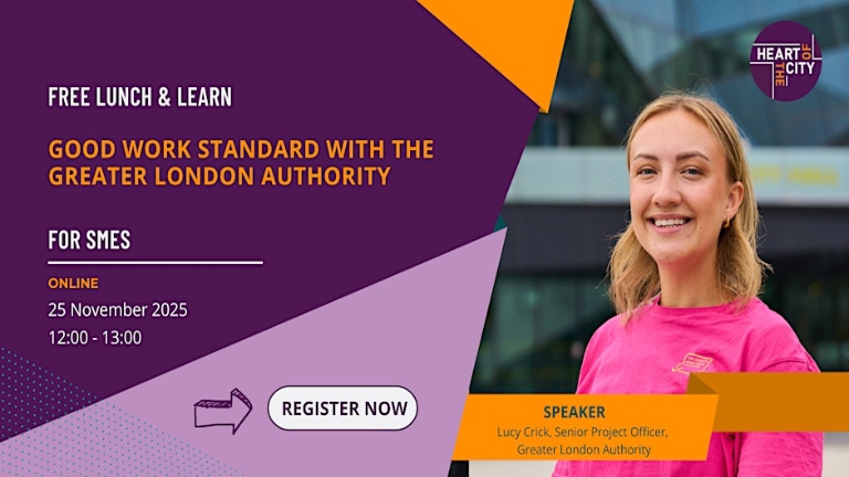 Lunch and Learn: Good Work Standard for SMEs with the Greater London Authority