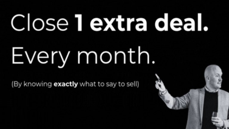 What To Say To Sell™ – close one extra deal every month
